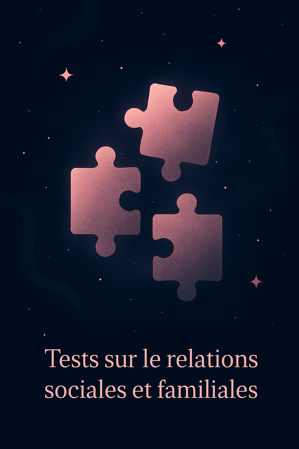 Tests sur les relations sociales et familiales
